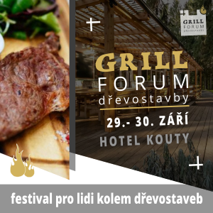 GRILL FORUM DŘEVOSTAVBY 2022